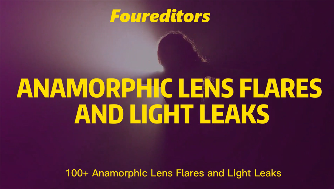 FOUR EDITORS 100个复古镜头烧伤损坏漏光散景辉光泄漏划痕叠加视频素材 Lens Flares and Light Leaks（7197） -