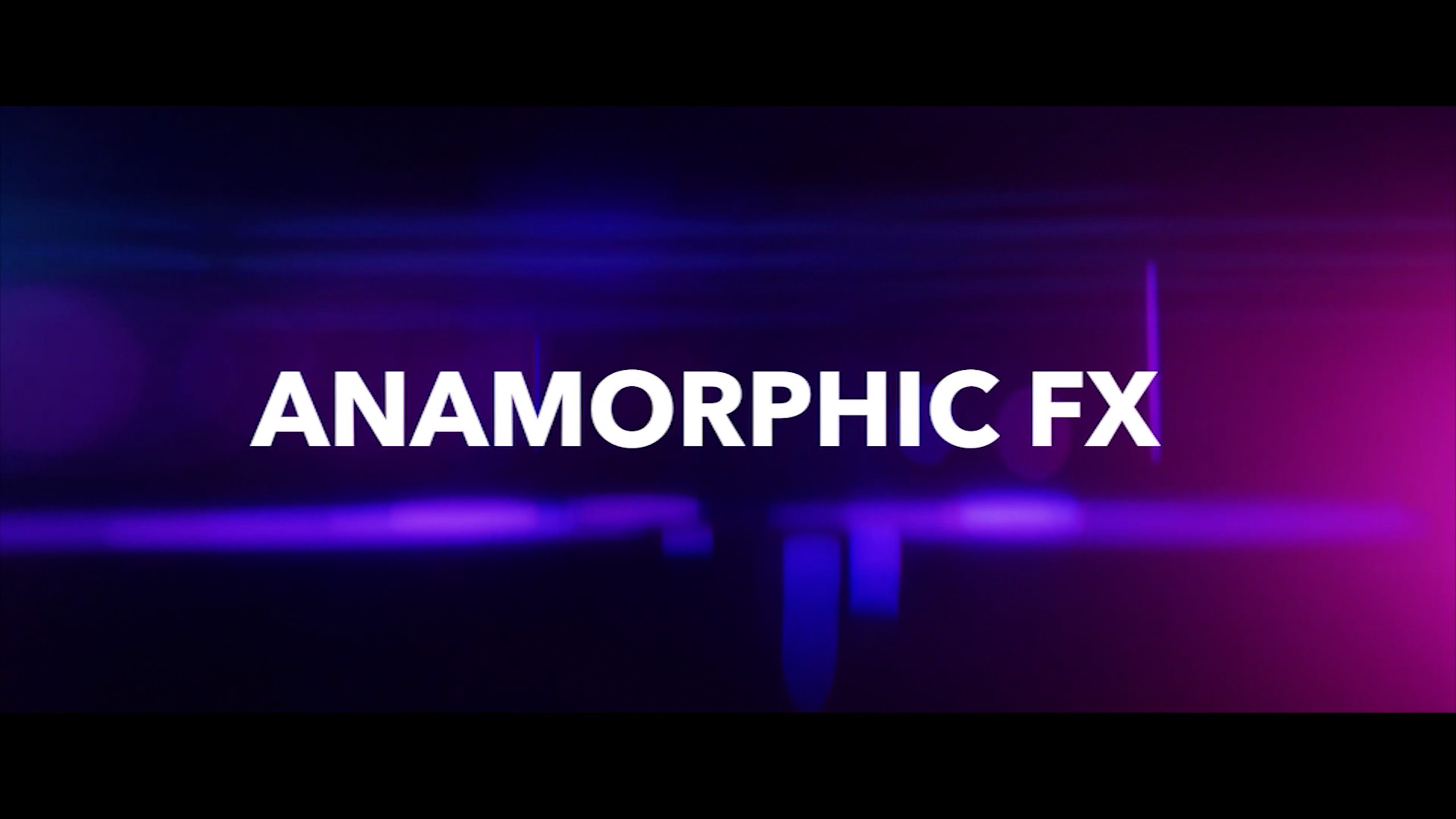 CinePacks – Anamorphic FX 27个失真变形镜头耀斑光晕光效4K叠加动画视频素材（8805） -