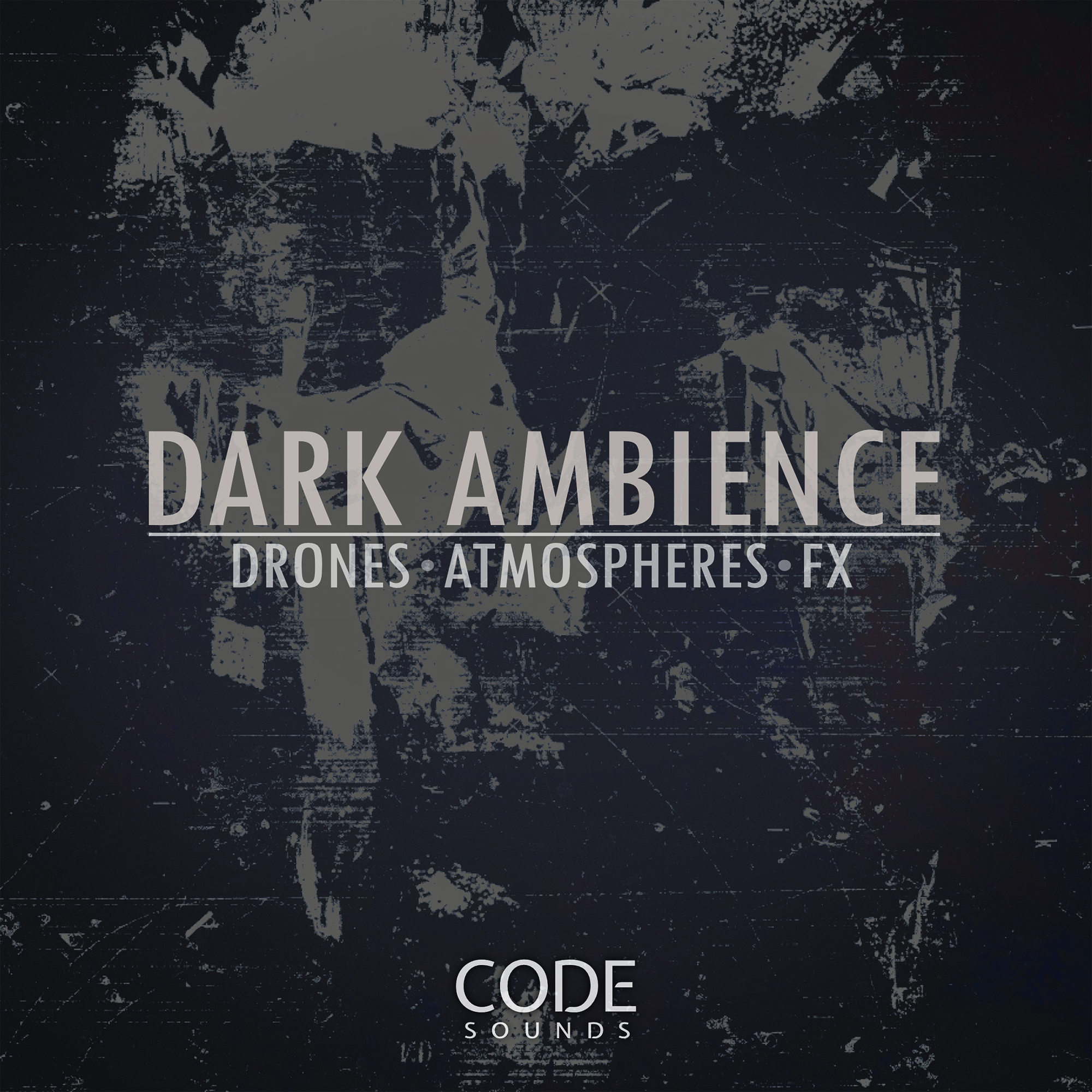 Code Sounds Presents Dark Ambience  100个复杂和深低音底鼓的无人机、气氛、噪音和节拍音景 -