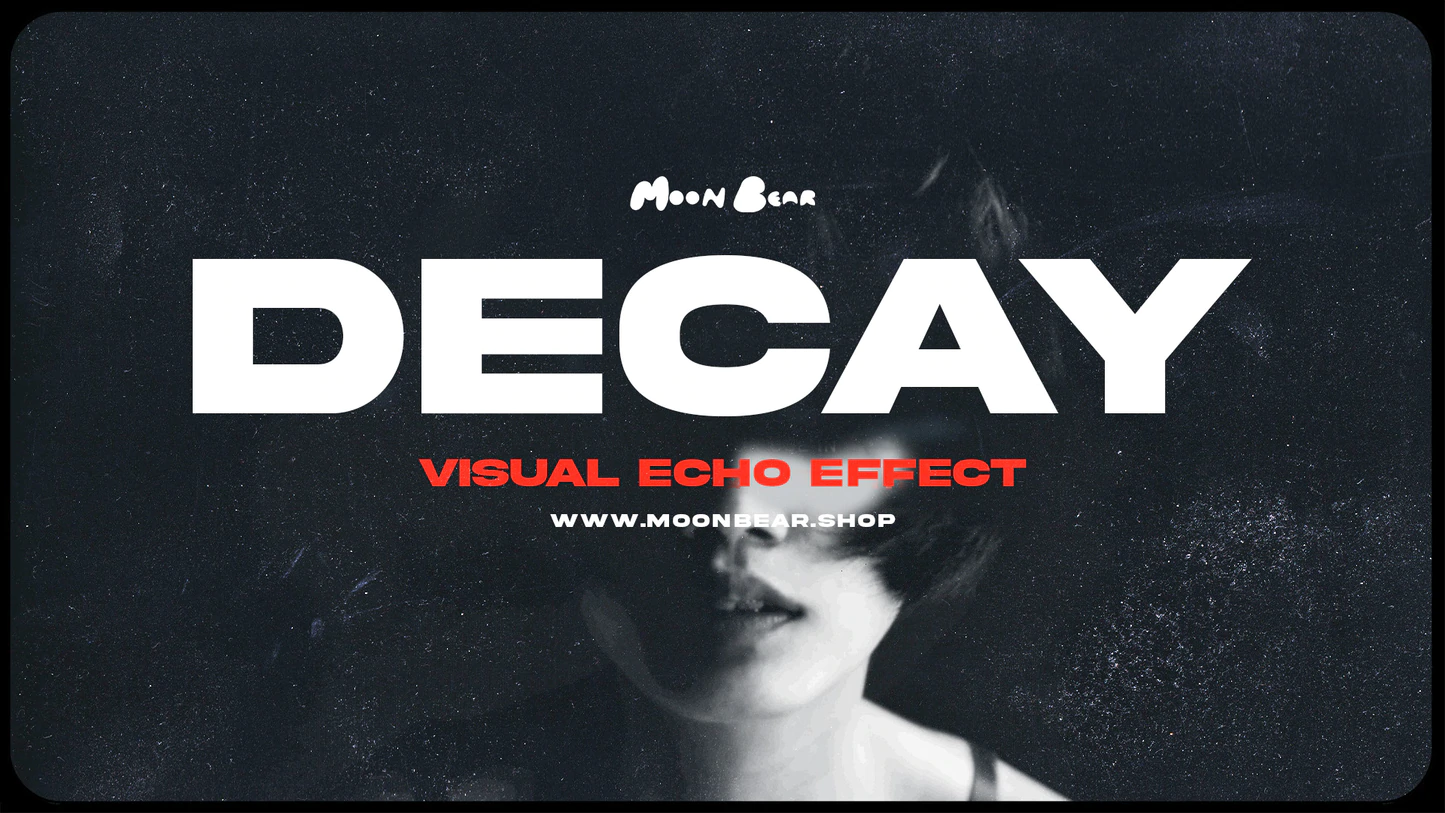 MOONBEAR DECAY - 视觉回声慢速快门、渐变贴图效果FCPX、Premiere预设 -