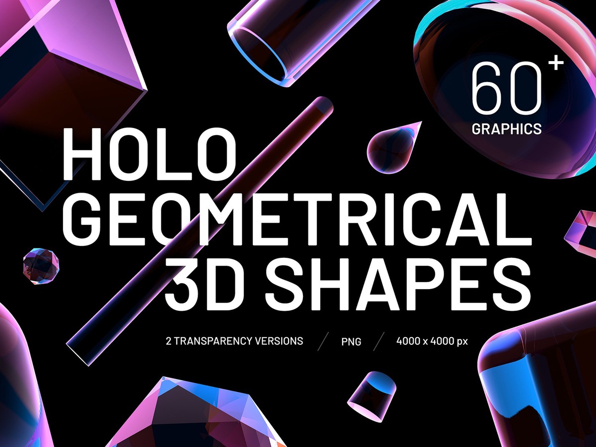 134个高质量创意大胆全息透明几何3D形状 Holo Geometrical 3D Shapes Collection（5286） -