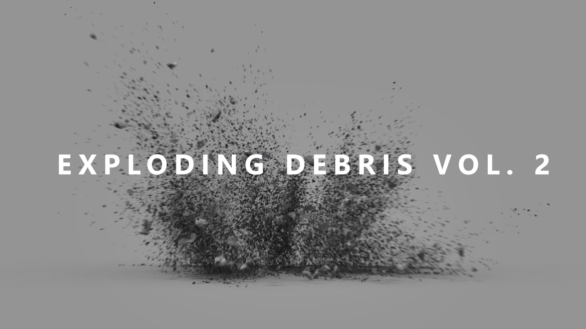 20个2K爆炸混凝土碎屑元素视频素材 EXPLODING DEBRIS VOL. 2（含Alpha通道）。 -