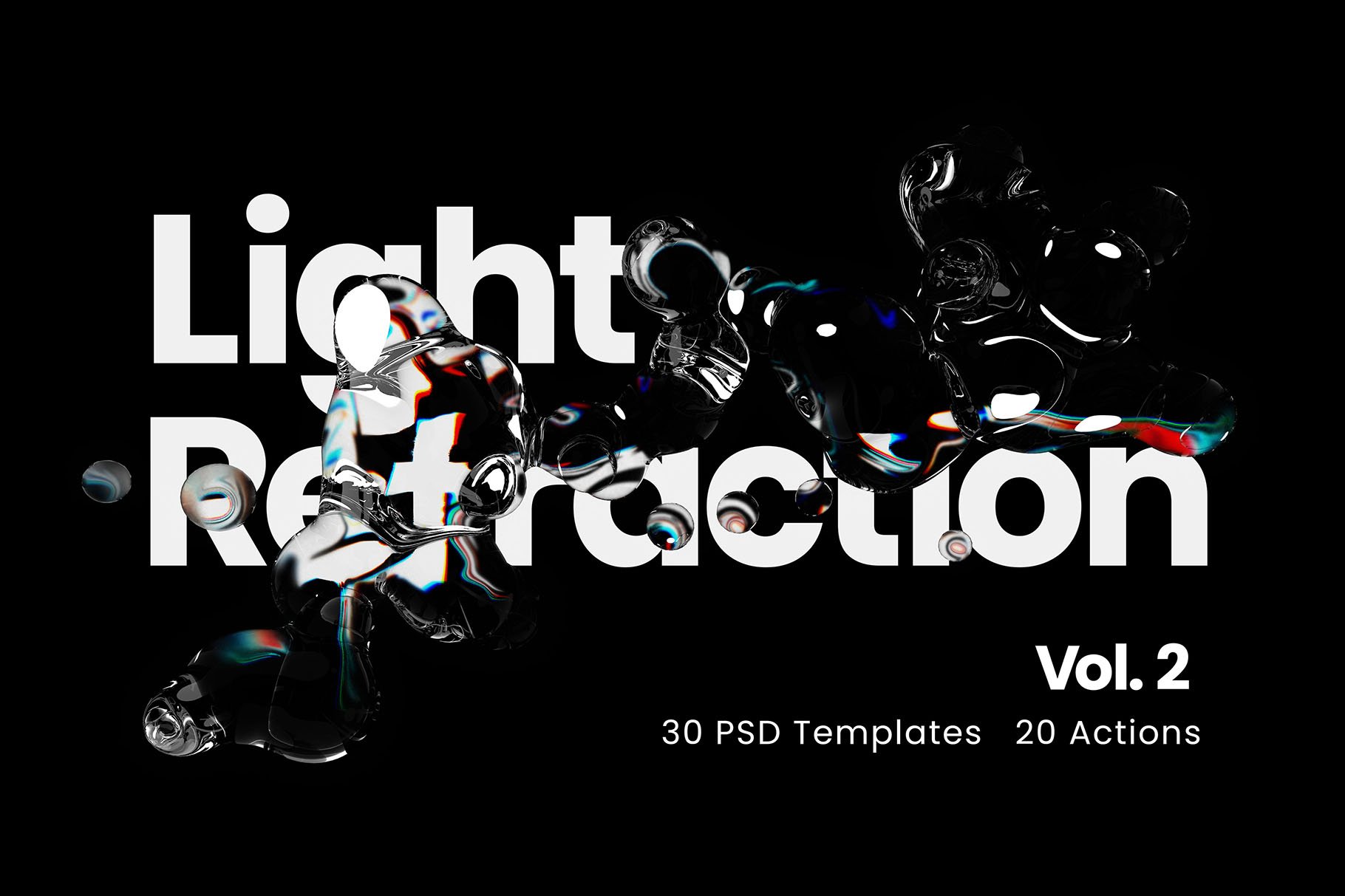 Light Refraction Pack vol.2 光折射透明液体失真时尚海报印刷设计元素Photoshop模板+失真PS动作 -