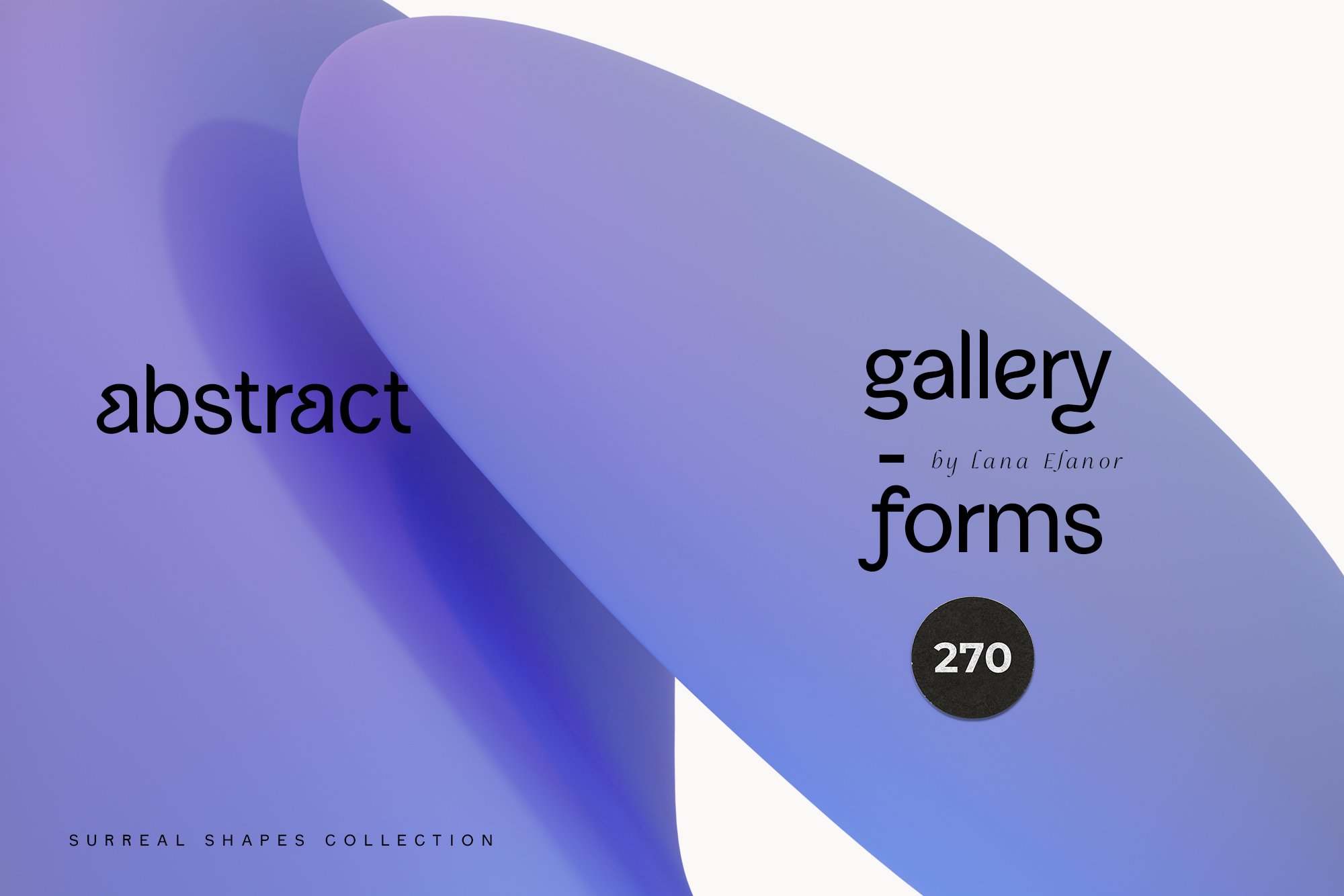 270个抽象全息形状渐变混合艺术创作后现代海报3D图形 ABSTRACT holo shapes gradients blend -