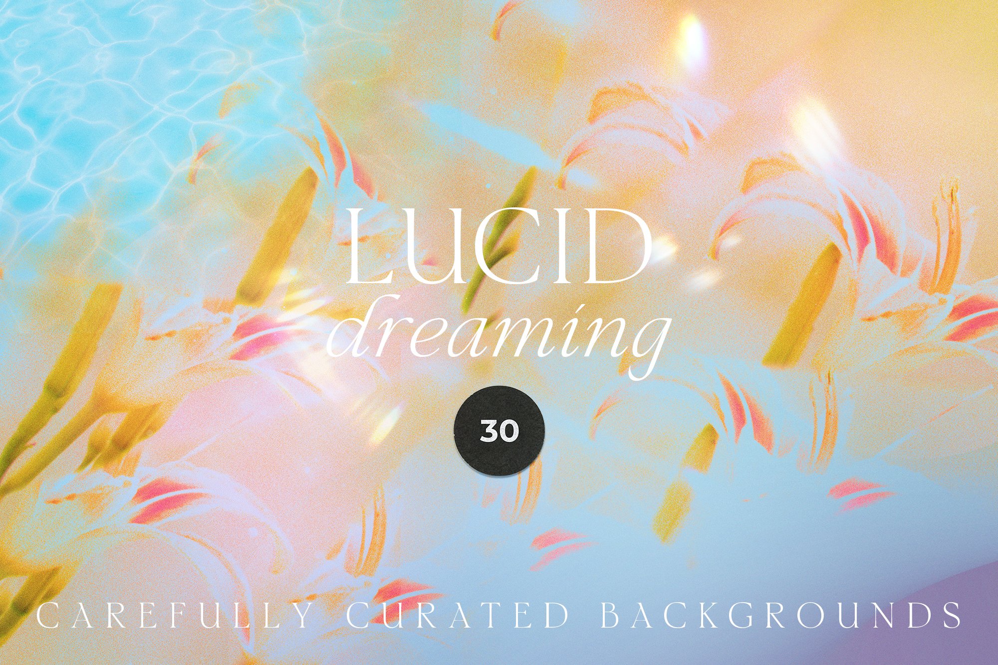 30张活力抽象时尚艺术梦幻高分辨率时髦海报设计背景纹理 LUCID DREAMING abstract psychedelic -