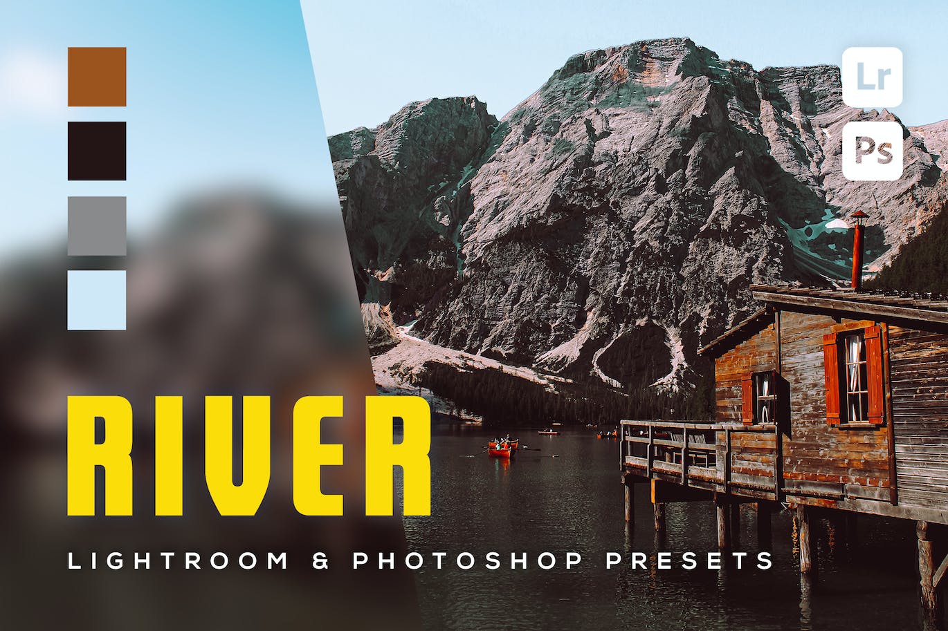 6 个上景拍摄后期处理 Lightroom 和 Photoshop 预设 6 River Lightroom and Photoshop Presets