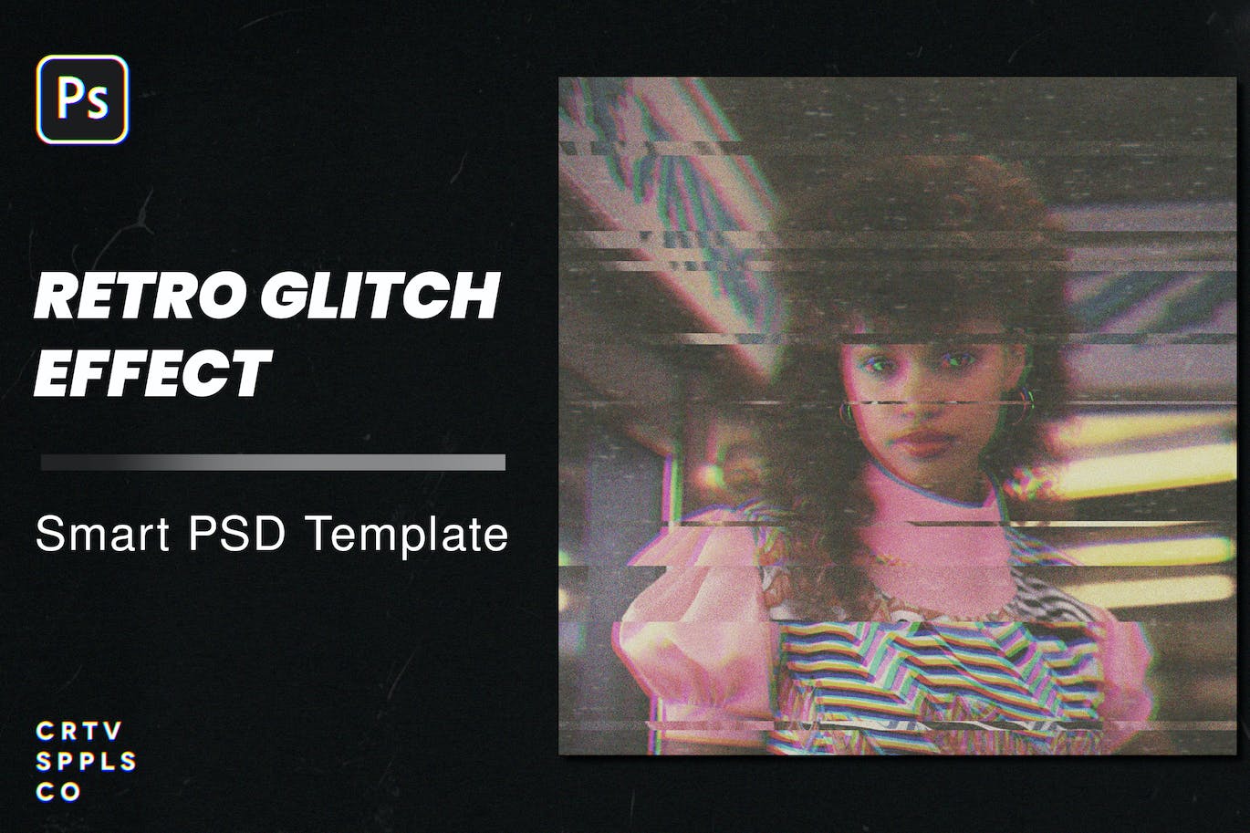 复古故障效果PSD模板 Retro Glitch Effect