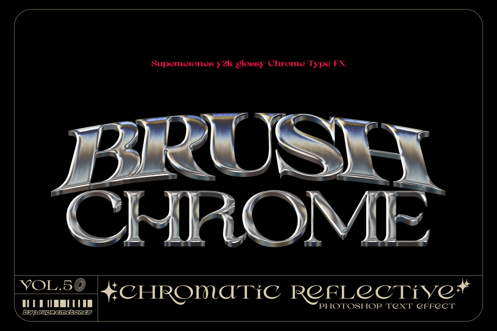 Y2K千禧光面金属镀铬类型 FX -Photoshop LOGO标题文本效果 Y2K Glossy Chrome Type FX -Photoshop Text Effects -