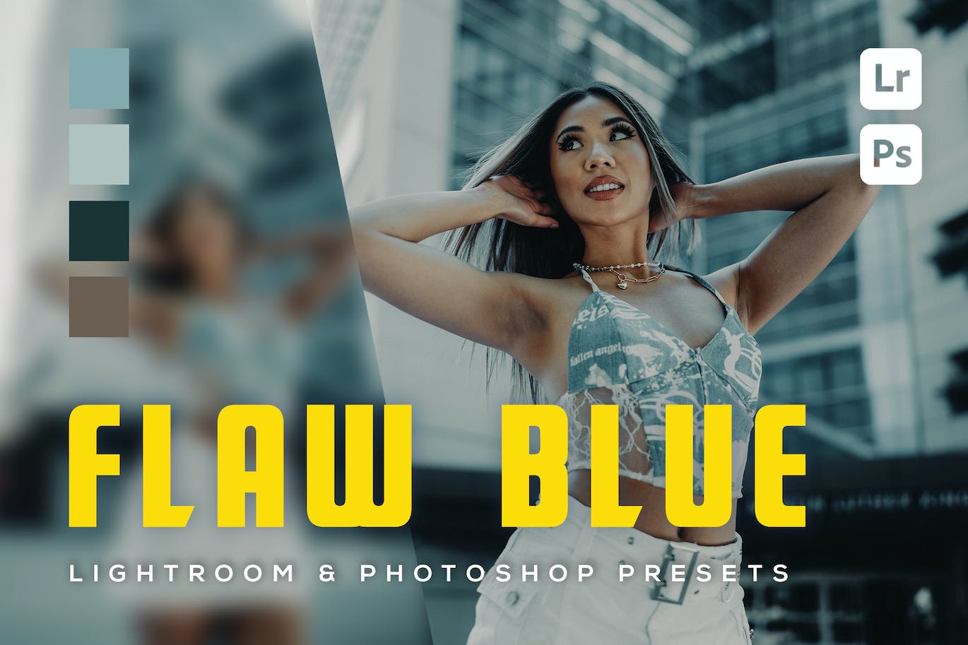 6 个潮流暗色调网红照片后期处理 Lightroom 和 Photoshop 预设 6 Flawblue Lightroom and Photoshop Presets