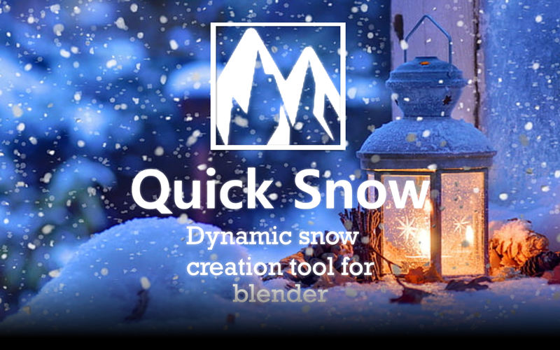 【Blender插件】Quick Snow v4.0 一键快雪景动态暴风雪材质积雪动画_