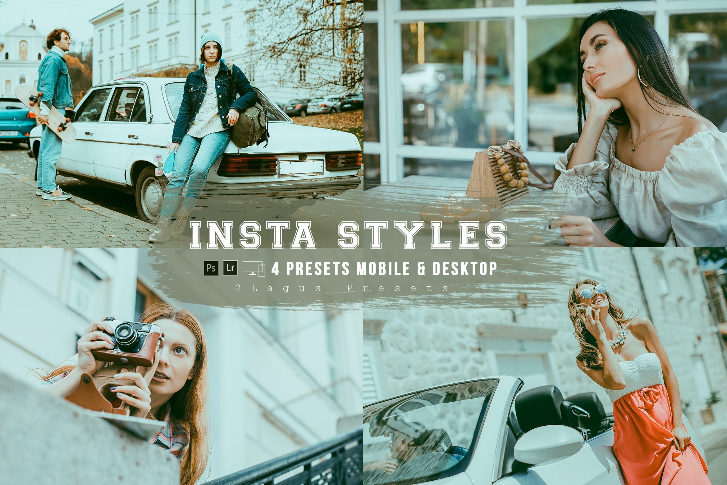 现代电影博主街头摄影照片调色LR预设包 Insta Styles 4 Lightroom Presets Mobile &amp;amp; Desktop - —