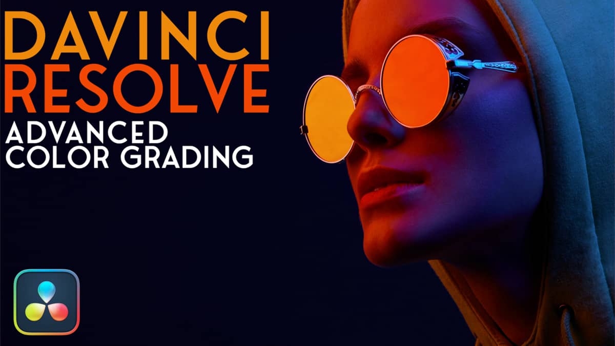 达芬奇17/18零基础入门到精通教程高级调色课程 RippleTraining - Advanced Color Grading in DaVinci Resolve（10081） -