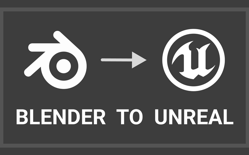 【Blender插件】Blender to Unreal v2.2.2 Blender+UE导入桥接插件_